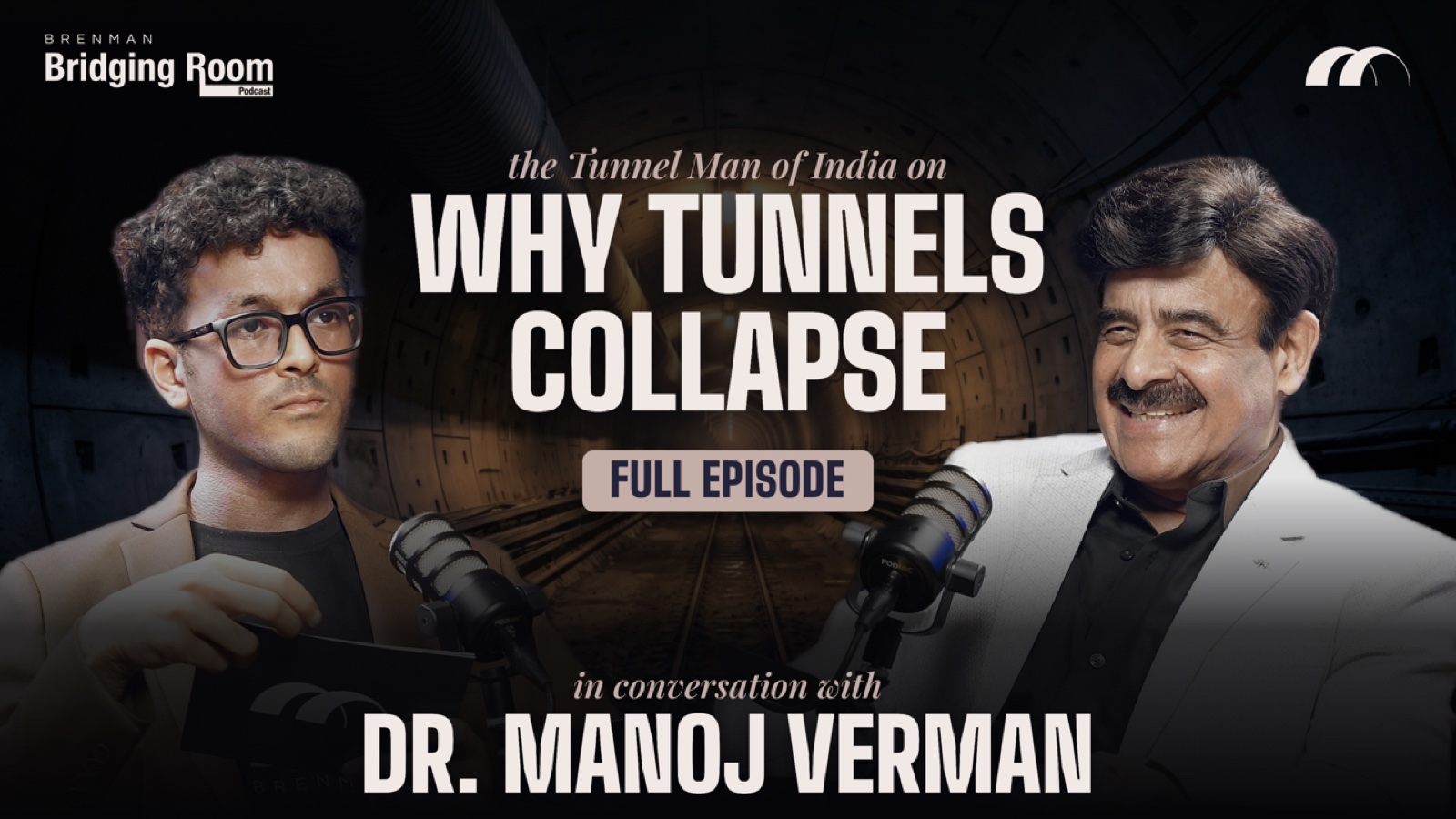 Bridging Room thumbnail: Why tunnels collapse, in conversation with Dr. Manoj Verman